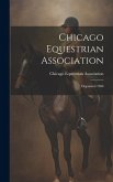 Chicago Equestrian Association: Organized 1908