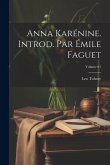 Anna Karénine. Introd. par Émile Faguet; Volume 01