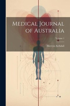 Medical Journal of Australia; Volume 1 - Archdall, Mervyn