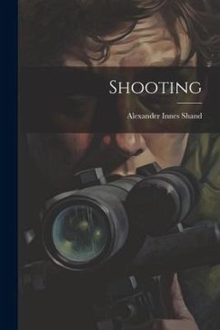 Shooting - Shand, Alexander Innes