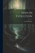 Man In Evolution - Bild 1