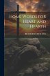 Home Words for Heart and Hearth - Bild 1