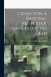 Cremation, A Rational Method Of... - Bild 1