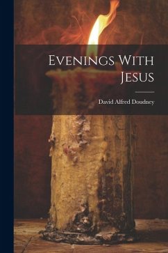 Evenings With Jesus - Doudney, David Alfred