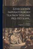 Ezhegodnik imperatorskikh teatrov Volume 1912-1913 suppl.