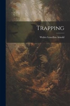 Trapping - Arnold, Walter Lewellen