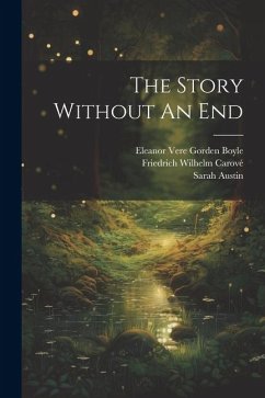 The Story Without An End - Carové, Friedrich Wilhelm; Austin, Sarah
