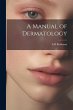 A Manual of Dermatology - Bild 1