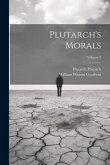 Plutarch's Morals; Volume 3
