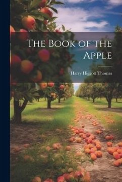 The Book of the Apple - Thomas, Harry Higgott