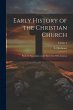 Early History of the Christian Church:... - Bild 1