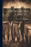 Chick Gandil's Great Hit