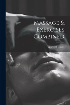 Massage & Exercises Combined - Jensen, Albrecht