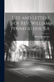 Life and Letters of Rev. William Pennefather, B.A