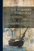 The Mariner's Chronicle: Being A Collection Of The Most Interesting Narratives Of Shipwrecks, Fires, Famines, And Other Calamities Incident To