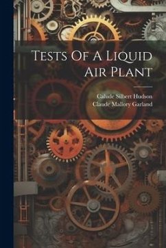 Tests Of A Liquid Air Plant - Hudson, Calude Silbert