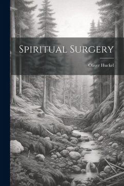 Spiritual Surgery - Huckel, Oliver