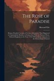 The Rose of Paradise: Being a Detailed Account of Certain Adventures That Happened to Captain John Mackra, in Connection With the Famous Pir