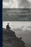 The Psychology of Orthodoxy