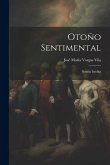 Otoño sentimental: Novela inédita