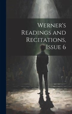 Werner's Readings and Recitations, Issue 6 - Anonymous