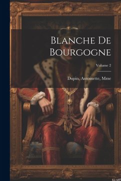 Cover Blanche de Bourgogne; Volume 2