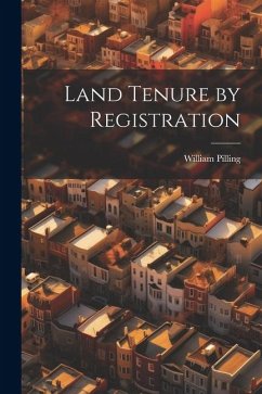 Land Tenure by Registration - Pilling, William