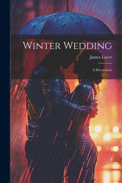 Winter Wedding; a Decoration - Laver, James
