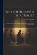 Why She Became A Spiritualist - Bild 1