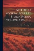 Atti Della Società Ligure Di Storia Patria, Volume 2, Issue 1...