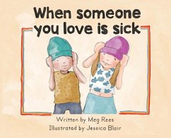 When someone you love is sick - Rees, Meg