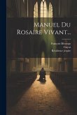Manuel Du Rosaire Vivant...