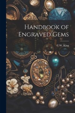 Handbook of Engraved Gems - King, C. W.