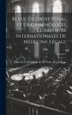 Revue De Droit Pénal Et De Criminologie Et Archives Internationales De Médecine Légale; Volume 2
