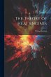 The Theory of Heat Engines - Bild 1