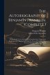 The Autobiography of Benjamin Franklin.... - Bild 1
