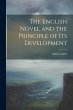 The English Novel and the Principle of... - Bild 1
