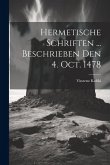 Hermetische Schriften ... Beschrieben Den 4. Oct. 1478