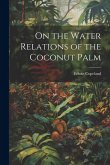 On the Water Relations of the Coconut Palm