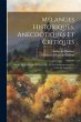 Mélanges Historiques, Anecdotiques Et... - Bild 1