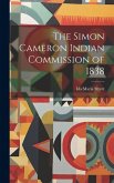 The Simon Cameron Indian Commission of 1838