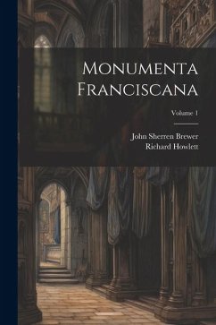 Cover Monumenta Franciscana; Volume 1