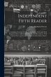 Independent Fifth Reader: Containing a... - Bild 1
