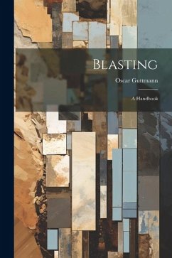 Blasting: A Handbook - Guttmann, Oscar