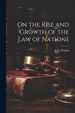 Cover On the Rise and Growth of the Law of Nations