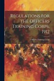 Regulations for the Officers Training Corps, 1912