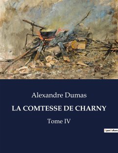 LA COMTESSE DE CHARNY - Dumas, Alexandre
