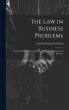 The Law in Business Problems: Cases and... - Bild 1
