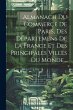 Almanach Du Commerce De Paris, Des... - Bild 1