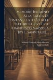 Memorie Intorno Alla Racca Di Fontanellato Ed Alle Pitture Che Vi Fece Francesco Mazzola [by L. Sanvitale]....